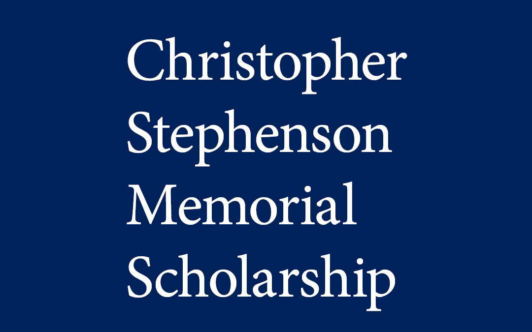 Christopher Stephenson Memorial Scholarship